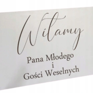 tablica powitalna Pana Młodego